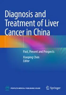 Chen |  Diagnosis and Treatment of Liver Cancer in China | Buch |  Sack Fachmedien