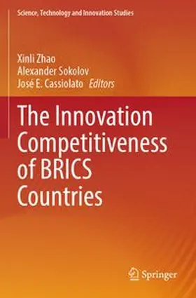 Zhao / Sokolov / Cassiolato |  The Innovation Competitiveness of BRICS Countries | Buch |  Sack Fachmedien