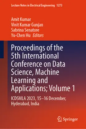 Kumar / Gunjan / Senatore |  Proceedings of the 5th International Conference on Data Science, Machine Learning and Applications; Volume 1 | eBook | Sack Fachmedien
