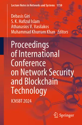 Giri / Islam / Vasilakos |  Proceedings of International Conference on Network Security and Blockchain Technology | eBook | Sack Fachmedien