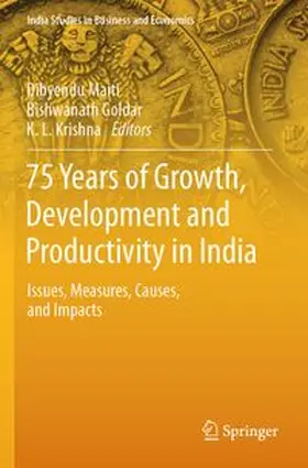Maiti / Goldar / Krishna |  75 Years of Growth, Development and Productivity in India | Buch |  Sack Fachmedien