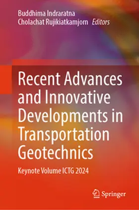 Indraratna / Rujikiatkamjorn | Recent Advances and Innovative Developments in Transportation Geotechnics | E-Book | www.sack.de