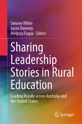 White / Downey / Fuqua |  Sharing Leadership Stories in Rural Education | eBook | Sack Fachmedien