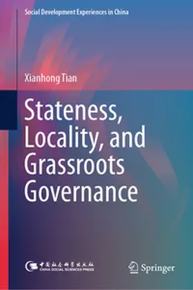 Tian |  Stateness, Locality, and Grassroots Governance | eBook | Sack Fachmedien