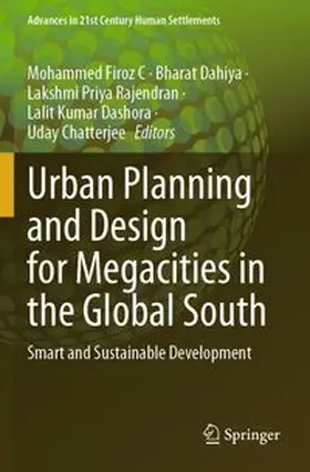 Firoz C / Dahiya / Rajendran |  Urban Planning and Design for Megacities in the Global South | Buch |  Sack Fachmedien