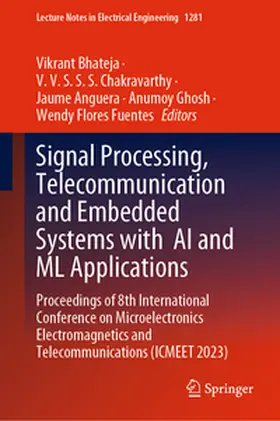 Bhateja / Chakravarthy / Anguera | Signal Processing, Telecommunication and Embedded Systems with AI and ML Applications | E-Book | sack.de