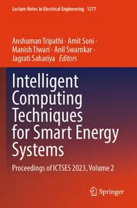 Tripathi / Soni / Tiwari |  Intelligent Computing Techniques for Smart Energy Systems | Buch |  Sack Fachmedien