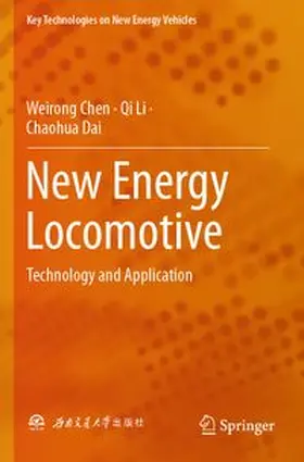 Chen / Li / Dai |  New Energy Locomotive | Buch |  Sack Fachmedien