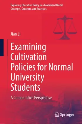 Li |  Examining Cultivation Policies for Normal University Students | Buch |  Sack Fachmedien