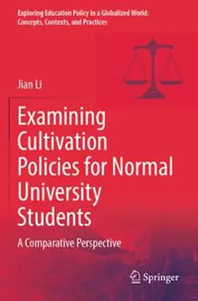 Li |  Examining Cultivation Policies for Normal University Students | Buch |  Sack Fachmedien