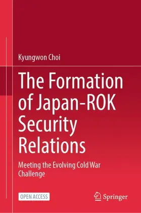 Choi |  The Formation of Japan-ROK Security Relations | Buch |  Sack Fachmedien