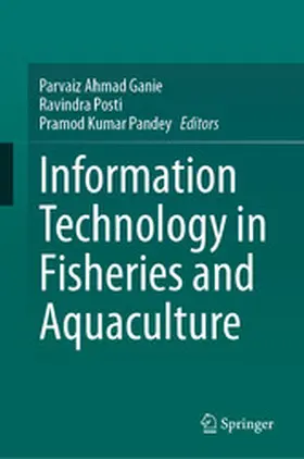 Ganie / Posti / Pandey |  Information Technology in Fisheries and Aquaculture | eBook | Sack Fachmedien