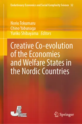 Tokumaru / Yabunaga / Shibayama | Creative Co-evolution of the Economies and Welfare States in the Nordic Countries | E-Book | www.sack.de