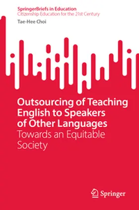 Choi | Outsourcing of Teaching English to Speakers of Other Languages | E-Book | sack.de
