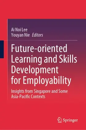 Nie / Lee |  Future-oriented Learning and Skills Development for Employability | Buch |  Sack Fachmedien