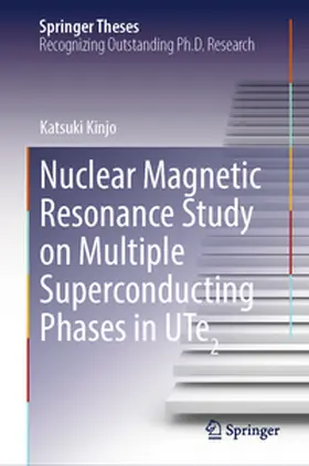 Kinjo | Nuclear Magnetic Resonance Study on Multiple Superconducting Phases in UTe2 | E-Book | www.sack.de
