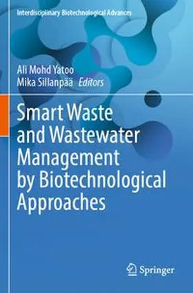Yatoo / Sillanpää |  Smart Waste and Wastewater Management by Biotechnological Approaches | Buch |  Sack Fachmedien