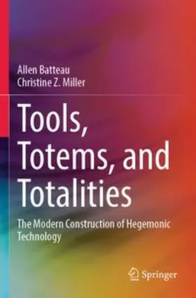 Batteau / Miller |  Tools, Totems, and Totalities | Buch |  Sack Fachmedien