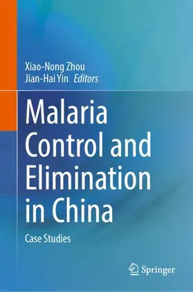 Yin / Zhou |  Malaria Control and Elimination in China | Buch |  Sack Fachmedien