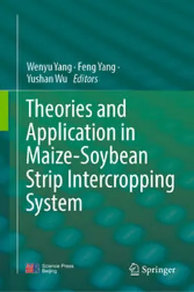 Yang / Wu | Theories and Application in Maize-Soybean Strip Intercropping System | E-Book | www.sack.de