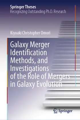 Omori | Galaxy Merger Identification Methods, and Investigations of the Role of Mergers in Galaxy Evolution | E-Book | www.sack.de