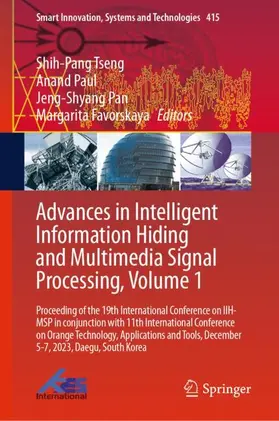 Tseng / Favorskaya / Paul |  Advances in Intelligent Information Hiding and Multimedia Signal Processing, Volume 1 | Buch |  Sack Fachmedien
