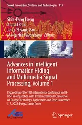 Tseng / Paul / Pan | Advances in Intelligent Information Hiding and Multimedia Signal Processing, Volume 1 | Buch | 978-981-97-8766-1 | www.sack.de