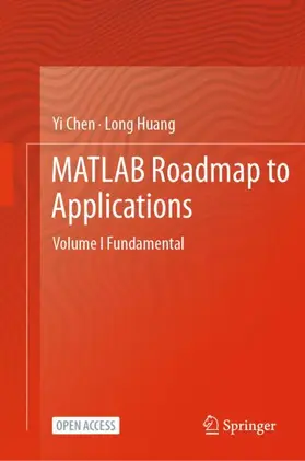 Huang / Chen |  MATLAB Roadmap to Applications | Buch |  Sack Fachmedien