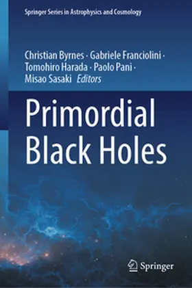 Byrnes / Franciolini / Harada |  Primordial Black Holes | eBook | Sack Fachmedien