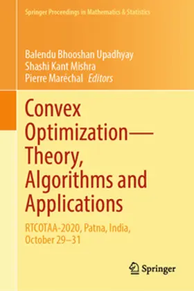 Upadhyay / Mishra / Maréchal | Convex Optimization—Theory, Algorithms and Applications | E-Book | sack.de
