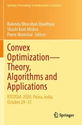 Upadhyay / Mishra / Maréchal |  Convex Optimization—Theory, Algorithms and Applications | Buch |  Sack Fachmedien