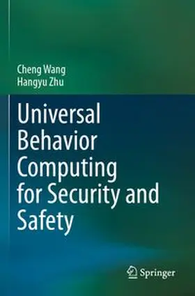 Wang / Zhu |  Universal Behavior Computing for Security and Safety | Buch |  Sack Fachmedien