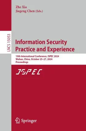 Chen / Xia |  Information Security Practice and Experience | Buch |  Sack Fachmedien