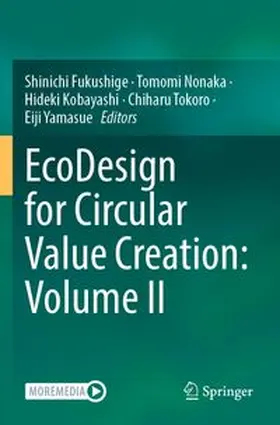 Fukushige / Nonaka / Kobayashi |  EcoDesign for Circular Value Creation: Volume II | Buch |  Sack Fachmedien