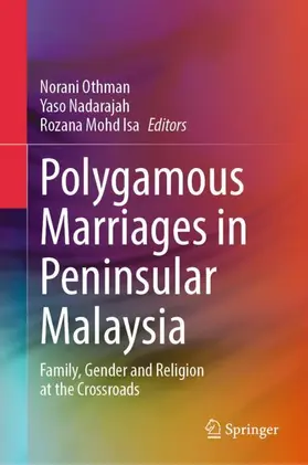 Othman / Mohd Isa / Nadarajah |  Polygamous Marriages in Peninsular Malaysia | Buch |  Sack Fachmedien