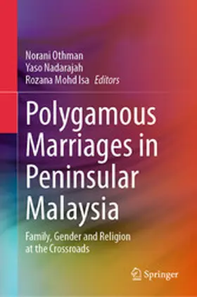 Othman / Nadarajah / Mohd Isa | Polygamous Marriages in Peninsular Malaysia | E-Book | www.sack.de