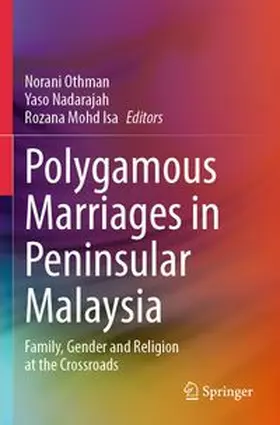 Othman / Nadarajah / Mohd Isa |  Polygamous Marriages in Peninsular Malaysia | Buch |  Sack Fachmedien