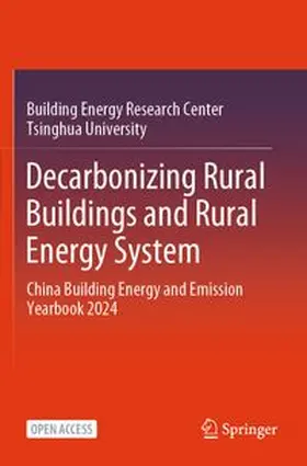 Tsinghua University | Decarbonizing Rural Buildings and Rural Energy System | Buch | 978-981-97-9122-4 | www.sack.de