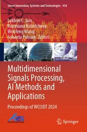 Jain / Kountcheva / Wang | Multidimensional Signals Processing, AI Methods and Applications | Buch | 978-981-97-9126-2 | www.sack.de