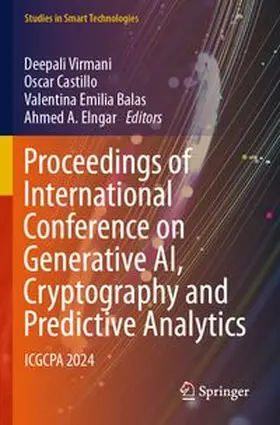 Virmani / Castillo / Balas |  Proceedings of International Conference on Generative AI, Cryptography and Predictive Analytics | Buch |  Sack Fachmedien