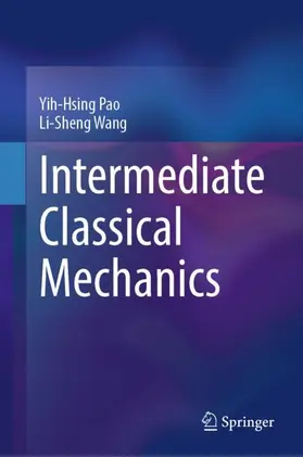 Wang / Pao |  Intermediate Classical Mechanics | Buch |  Sack Fachmedien