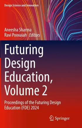 Poovaiah / Sharma |  Futuring Design Education, Volume 2 | Buch |  Sack Fachmedien