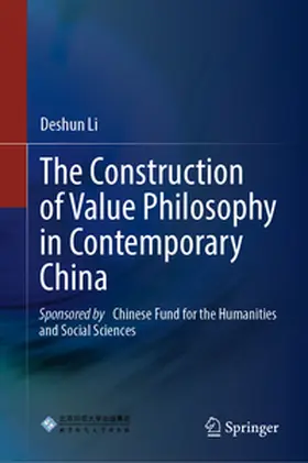 Li |  The Construction of Value Philosophy in Contemporary China | eBook | Sack Fachmedien