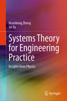 Zheng / Yu |  Systems Theory for Engineering Practice | eBook | Sack Fachmedien