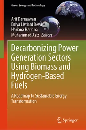 Darmawan / Dewi / Hariana |  Decarbonizing Power Generation Sectors Using Biomass and Hydrogen-Based Fuels | eBook | Sack Fachmedien