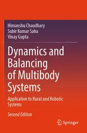 Chaudhary / Saha / Gupta |  Dynamics and Balancing of Multibody Systems | Buch |  Sack Fachmedien