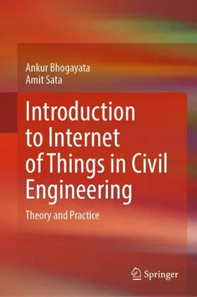 Bhogayata / Sata |  Introduction to Internet of Things in Civil Engineering | Buch |  Sack Fachmedien