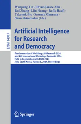 Yin / Ahn / Zhang |  Artificial Intelligence for Research and Democracy | eBook | Sack Fachmedien