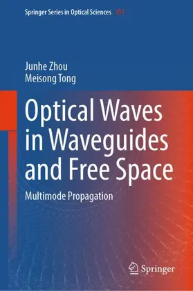 Tong / Zhou |  Optical Waves in Waveguides and Free Space | Buch |  Sack Fachmedien