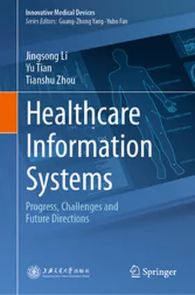 Li / Tian / Zhou | Healthcare Information Systems | E-Book | www.sack.de